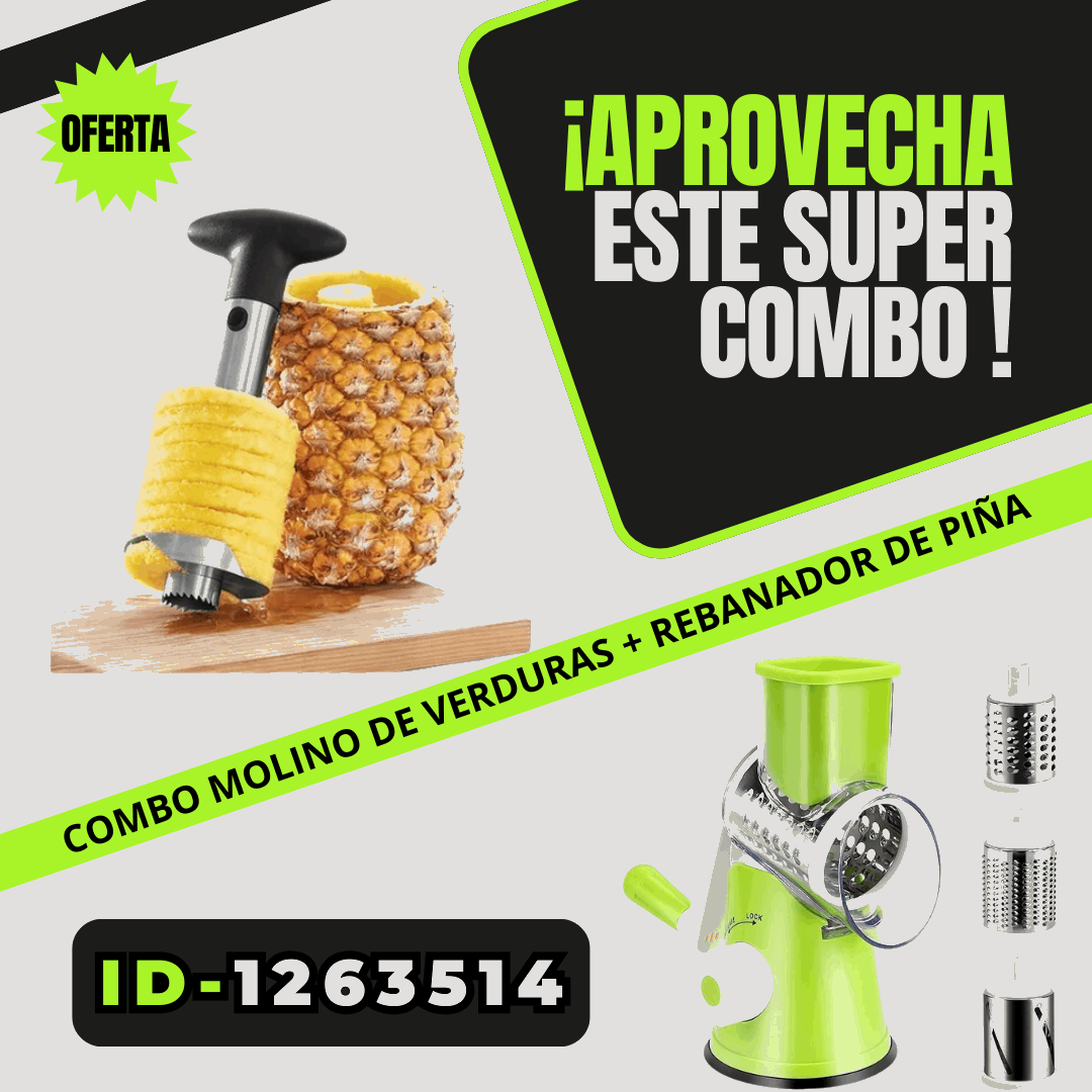Combo Molino Verdura + Rebanador de Piña